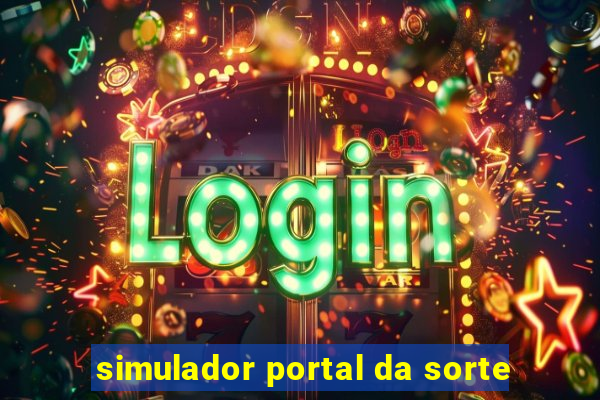 simulador portal da sorte